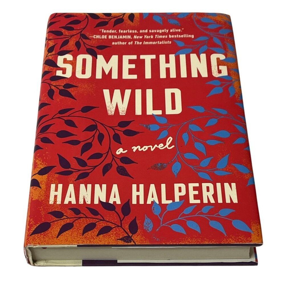 Something Wild by Hanna Halperin Hardcover New Literary Fiction